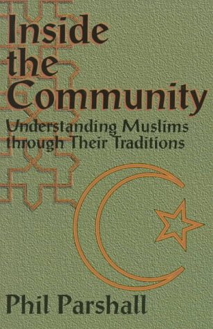 Inside the Community: Understanding Muslims Through Their Traditions