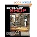 Setting Up Shop: The Practical Guide to Designing and Building Your Dream Shop