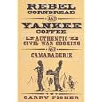 Rebel Cornbread and Yankee Coffee