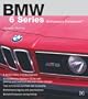 BMW 6 Series Enthusiast's Companion