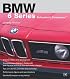 BMW 6 Series Enthusiast's Companion (BMW)