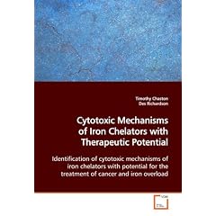 Cytotoxic Mechanisms of Iron Chelators with Therapeutic Potential: Identification of... by Timothy Chaston