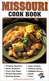 Missouri Cook Book (Cooking Across America Cook Book Series) 