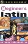 Teach Yourself Beginner's Latin (With Audio)