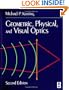 Geometric, Physical, and Visual Optics, 2e