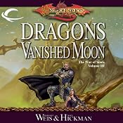 Dragons of a Vanished Moon: Dragonlance: The War of Souls, Book 3 | Margaret Weis, Tracy Hickman