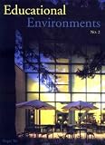 Educational Environments, Vol. 2 (Educational Environments)