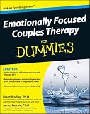 Emotionally Focused Couple Therapy For Dummies (For Dummies (Psychology & Self Help))