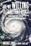 Are We Willing To Take That Risk?: 10 Questions Every Executive Should Ask About Business Continuity