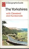 Yorkshire: Britain's largest county: the Dales, moors, coast and industrial areas