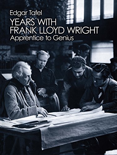 Years with Frank Lloyd Wright: Apprentice to Genius (Dover Architecture)