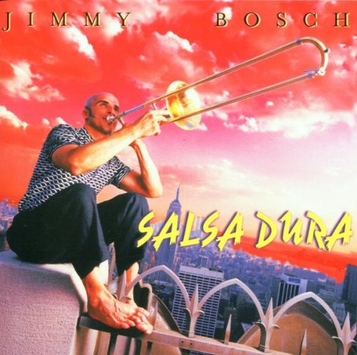 Salsa Dura - Jimmy Bosch