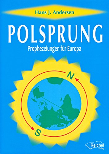 Polsprung: Prophezeiungen für Europa (German Edition)