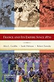 France and its empire since 1870