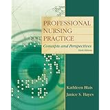 professional nursing practice concepts and perspectives 6th edition