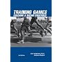 Training Games: Coaching & Racing Creatively, 3rd Edition