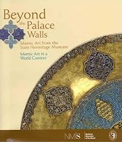Beyond the Palace Walls: Islamic Art from the State Hermitage Museum