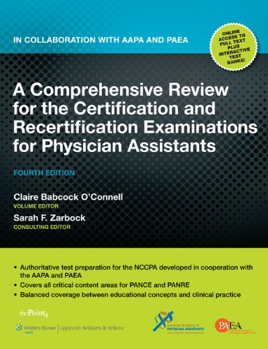 A Comprehensive Review for the Certification and Recertification Examinations for Physician Assistants: Published in Collaboration with AAPA and PAEA
