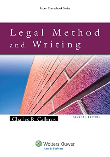 Legal Method and Legal Writing, Seventh Edition (Aspen Coursebook)