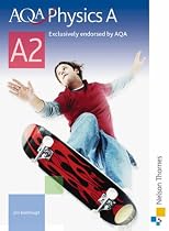 AQA A2 Physics A: Student's Book (Aqa Physics for A2)