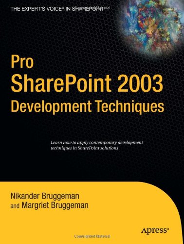 Pro SharePoint 2003 Development Techniques (Expert's Voice in Sharepoint)