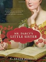Mr. Darcy's Little Sister