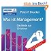 Was ist Management?: Das Beste aus 50 Jahren (2 MP3 CDs)
