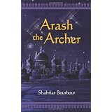 Arash the Archer: A Story from Ancient Persia