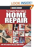 Black & Decker The Complete Photo Guide to Home Repair: with 350 Projects and 2000 Photos