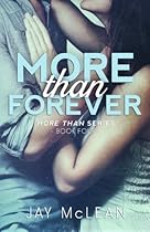 More Than Forever (2015) (More Than Series) (Volume 4) More Than Forever (2015) (More Than Series) (Volume 4)