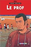 Tendre banlieue (junior), tome 2 : Le Prof