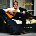 Click here to buy Harmony by  Gordon Lightfoot .