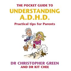 The Pocket Guide to Understanding A.D.H.D.: Practical Tips for Parents