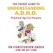 The Pocket Guide to Understanding A.D.H.D.: Practical Tips for Parents