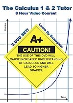 The Calculus 1 & 2 Tutor - 2 DVD Set! - 8 Hour Course! - Learn By Examples!