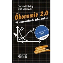 �konomie 2.0: 99 �berraschende Erkenntnisse