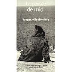 La pens�e de midi, N� 23 : Tanger, ville fronti�re