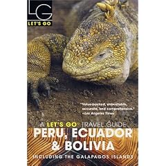 Let's Go 2003: Peru, Ecuador & Bolivia (Let's Go: Ecuador)
