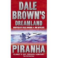 Dale Brown's Dreamland (4) - Piranha