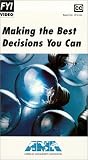 Making the Best Decisions You Can
