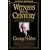 Witness to a Century: Encounters with the Noted, the Notorious, and the Three SOBs