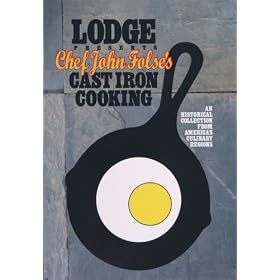Lodge Chef John Folse's Cast iron Cooking Cookbook by Lodge