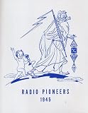 Radio Pioneers 1945: Commemorating the Radio Pioneers Dinner, Hotel Commodore, New York, Nov 1945
