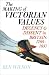 The Making of Victorian Values: Decency and Dissent in Britain: 1789-1837