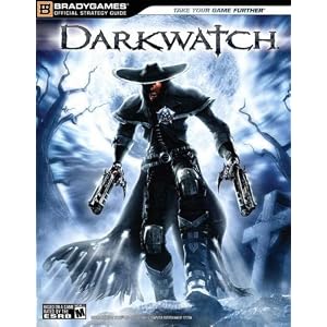 Darkwatch Official Strategy Guide (Official Strategy Guides (Bradygames))
