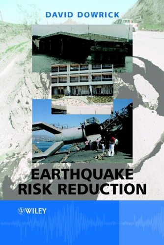 Earthquake Risk Reduction, by David J. Dowrick