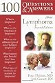 100 Questions & Answers About Lymphoma, Second Edition