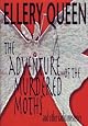 The Adventure of the Murdered Moths and Other Radio Mysteries by Ellery Queen