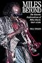 Miles Beyond: The Electric Explorations of Miles Davis, 1967-1991