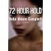 72 Hour Hold